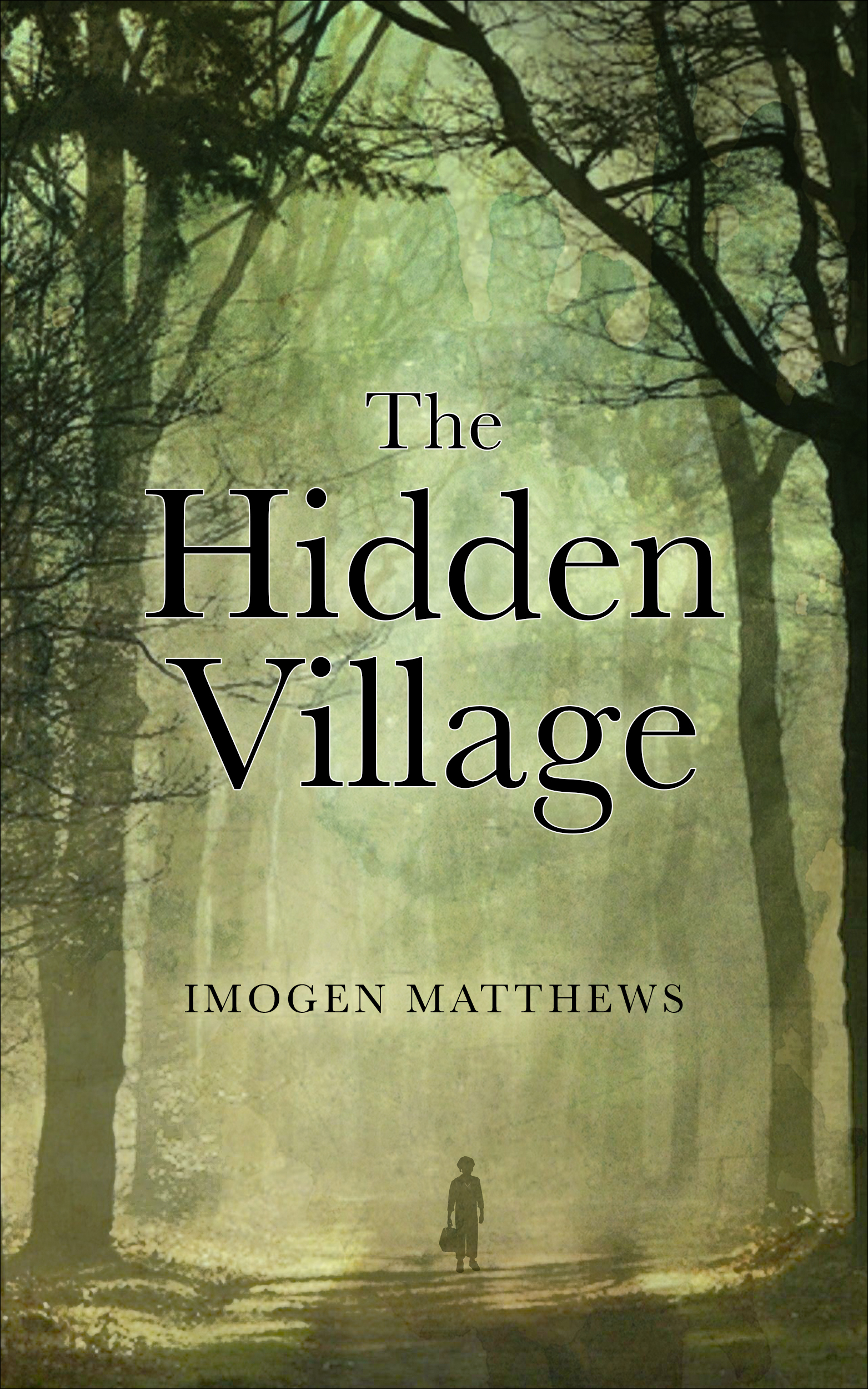 The hidden village. Имоджен Мэтьюс. What Lies in the Woods.